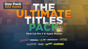 The Ultimate Titles Pack - Final Cut Pro X & Apple Motion